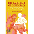 The Backstage of Democracy