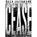 Cease