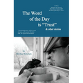 The Word of the Day is "Trust"