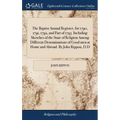 The Baptist Annual Register, for 1790, 1791, 1792, and Part of 1793. Including Sketches of the State of Religion Among Different Denominations of Good