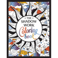 The Shadow Work Coloring Book: A Creative Journey of Healing, Self-Awareness and Growth