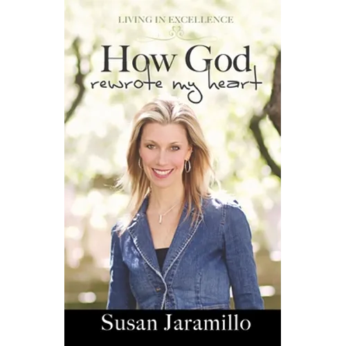 How God Rewrote My Heart