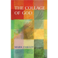 The Collage of God