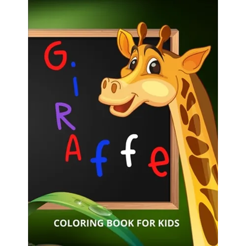 Giraffe Coloring Book for Kids: Funny Coloring Book for Kids, Toddlers and Preschoolers