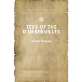 Tess of the d'Urbervilles: A Pure Woman