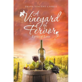 A Vineyard of Fervor: Lyrics of Love