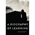 A Biography of Learning