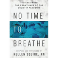 No Time to Breathe: Voices from the COVID-19 Pandemic