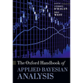 The Oxford Handbook of Applied Bayesian Analysis
