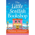 The Little Scottish Bookshop: A totally charming and escapist romance