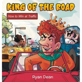 King of the Road: How to Win at Traffic
