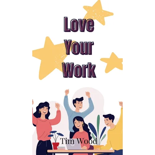 Love Your Work