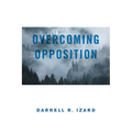 Overcoming Opposition: It Was God's Amazing Grace