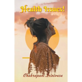 Health Issues!