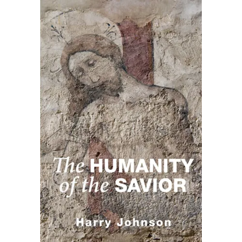 The Humanity of the Savior