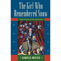 The Girl Who Remembered the Snow