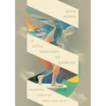 A Little Theology of Exercise: Enjoying Christ in Body and Soul