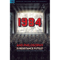 1984 and Philosophy: Is Resistance Futile?