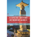 A Concise History of Modern Korea