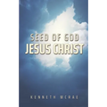 Seed of God: Jesus Christ