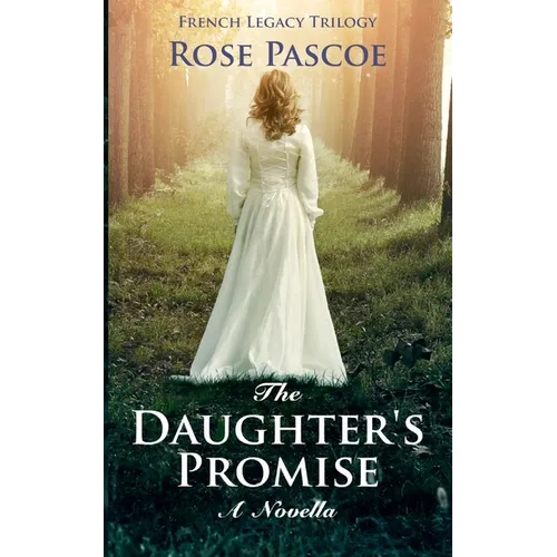 The Daughter's Promise: A Novella