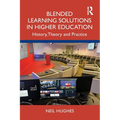 Blended Learning Solutions in Higher Education: History, Theory and Practice