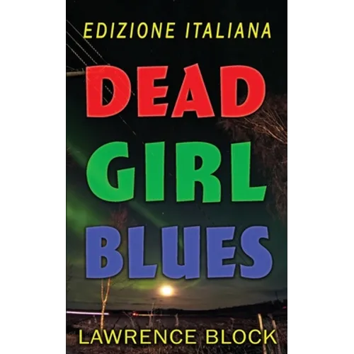 Dead Girl Blues - Edizione Italiana
