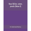 Hausa Folk-Lore, Customs, Proverbs (Volume Ii)