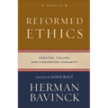 Reformed Ethics, Volume 1: Created, Fallen, and Converted Humanity