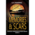 Memories & Scars