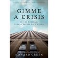 Gimme a Crisis: In the Room with Global Banker Rick Waugh