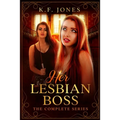 Her Lesbian Boss: The Complete Series: Submissive Lesbian Personal Assistant Books 1-6