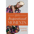 JD's Inspirational Moments