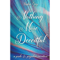 Nothing More Deceitful: A Pride and Prejudice Variation
