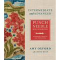 Intermediate & Advanced Punch Needle Rug Hooking: Techniques, Projects, and Inspirations