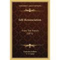 Self-Renunciation: From The French (1871)