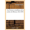 Les Formes Cristallines de la Calcite de Rhisnes