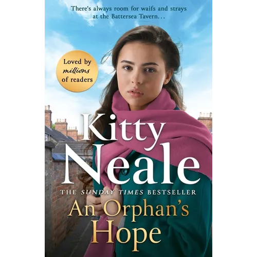 An Orphan's Hope: The Brand-New Gripping Battersea Saga from Sunday Times Bestseller Kitty Neale