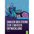 Die Zahlen Der Steine Zur Ewigen Entwicklung - Teil 1 (German Edition)
