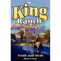 King Ranch Story: Truth and Myth