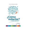Cómo Redactar: Y Escribir Correctamente