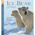 Ice Bear: In the Steps of the Polar Bear: Read and Wonder