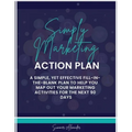 Simply Marketing Action Plan: A simple, yet effective fill-in-the-blank plan to help you map out your marketing activities for the next 90 days