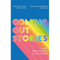 Coming Out Stories: Personal Experiences of Coming Out from Across the LGBTQ+ Spectrum