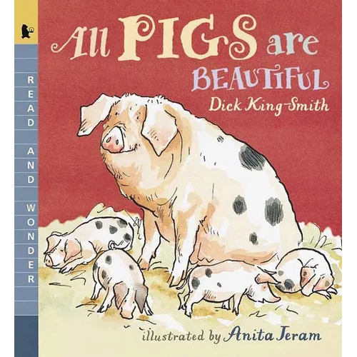 All Pigs Are Beautiful: Read and Wonder