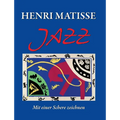 Henri Matisse JAZZ: Mit einer Schere zeichnen