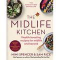 The Midlife Kitchen: Health-Boosting Recipes for Midlife & Beyond