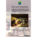 Power and Victimization - The Rhetoric of Sociopolitical Power and Representations of Victimhood in Contemporary Literature. Proceedings of a Symposiu