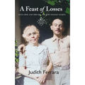 A Feast of Losses: Yetta Dine and Her Son, the Poet Stanley Kunitz