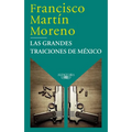 Las Grandes Traiciones de México / Mexico's Great Betrayals